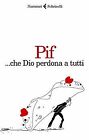 ... che Dio perdona a tutti von Pif | Buch | Zustand gut