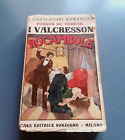 I VALCRESSON ROCAMBOLE - Ponson Du Terrail - Sonzogno 1921