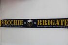 Sciarpa scarf Calcio ULTRAS MODENA VECCHIE BRIGATE bufanda Schal écharpe