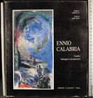 ENNIO CALABRIA. ENRICO CRISPOLTI, EMILIO SERVADIO. EDIZIONI LA GRADIVA.