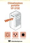 White-Westinghouse " CLIMATIZZATORE portatile VP 075E " Manuale Uso ( ITALIANO)