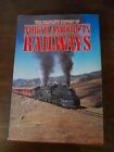 FERROVIE, TRENI, COMPLETE HISTORY OF NORTH AMERICAN RAILWAIS