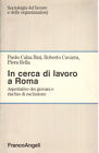 In cerca di lavoro a Roma - AA.VV. (Franco Angeli)