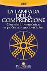 LIBRO LA LAMPADA DELLA COMPRENSIONE - AURUM