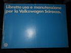 LIBRETTO USO E MANUTENZIONE VOLKSWAGEN SCIROCCO EDIZIONE 8/1978