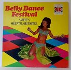 SAFFET S ORIENTAL ORCHESTRA - BELLY DANCE FESTIVAL - VINYL VG+/VG+ LP