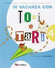 IN VACANZA CON TOBI E TARI VOL.4 L.TAFFAREL TREDIECI 9788883883651