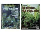 PESCI DI BRANCO /LE PIANTE DA ACQUARIO Editoriale Olimpia 1 Ed