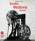 EMILIO VEDOVA SCULTORE  GERMANO CELANT SKIRA