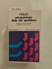 PSICOPATOLOGIA DELLA VITA QUOTIDIANA Freud