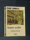 Pierre Corneille - Teatro scelto (Il Cid... Surena) - I Classici Bietti - 1974