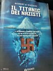 Il Titanic dei nazisti - Watson Robert P.