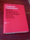 NUOVO DIZIONARIO DI PSICOLOGIA  - GALIMBERTI UMBERTO - Feltrinelli (Ultima Ed.)