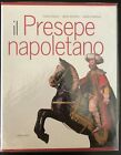 Il presepe napoletano. Bianco Rosario. Edizione di lusso!