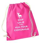 Keep calm hug your chihuahua, drawstring bag animal dog puppy pet paw cute 6310