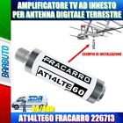 AMPLIFICATORE TV AD INNESTO PER ANTENNA TERRESTRE AT14LTE60 FRACARRO 226713