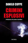 Crimini esplosivi - Coppe Danilo