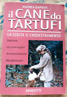 IL CANE DA TARTUFI. LA SCELTA E L  ADDESTRAMENTO - ANDREA DAPRATI - MARIOTTI