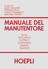 MANUALE DEL MANUTENTORE  - CALIGARIS LUIGI, FAVA STEFANO - HOEPLI