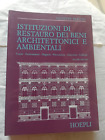 G. Rocchi - ISTITUZIONI DI RESTAURO DEI BENI ARCHITETTONICI E AMBIENTALI -HOEPLI