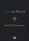 Casa di foglie - Danielewski Mark Z.