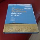 PUGLIA E BASILICATA  DAL GRANO AL PANE DI RAFFAELE NIGRO ADDA EDITORE DEL 2007