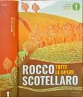 Tutte le opere. Rocco Scotellaro di Scotellaro, Rocco