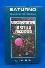 Saturno Libra 33 - VARGO STATTEN - LA STELLA FUGGIASCA