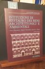 ISTITUZIONI DI RESTAURO DEI BENI ARCHITETTONICI E AMBIENTALI G. ROCCHI HOEPLI