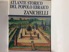 ATLANTE STORICO DEL POPOLO EBRAICO, ZANICHELLI -.