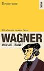 The Faber Pocket Guide to Wagner - 9780571237364