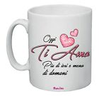 tazza mug  8x10 scritta ti amo piu di ieri e meno di domani regalo san valentino