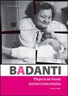 Libri Badanti. Assistere In Terra Straniera. Ediz. Italiana E Tedesca