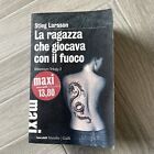 La ragazza che giocava con il fuoco. Millennium trilogy (Vol. 2) - Stieg Larsso