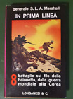 MARSHALL - IN PRIMA LINEA (WW2) - Cammeo Longanesi, 1968