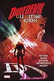 Gli ultimi giorni. Daredevil