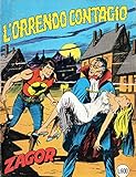 Zagor Zenith 240 L orrendo contagio originale 189 aprile 1981