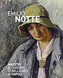 Emilio Notte. Ediz. illustrata