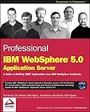 Professional IBM Websphere 5.0 Application Server