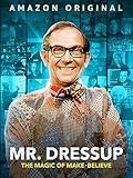 Mr. Dressup: La magia della finzione