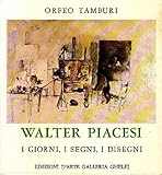 Walter Piacesi. I giorni, i segni, i disegni