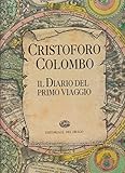 Cristoforo Colombo. Il diario del primo viaggio.