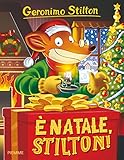 È Natale, Stilton!: E Natale Stilton