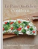 Le Pain Quotidien Cookbook: Alain Coumont & Jean-Pierre Gabriel