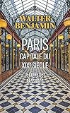 Paris, capitale du XIXe siècle: Le livre des passages