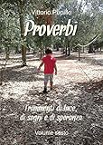 Proverbi: Frammenti di luce, di sogni e di speranza