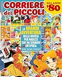 La grande epopea del Corriere dei piccoli