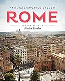 Rome: Centuries in an Italian Kitchen