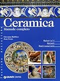 Ceramica. Manuale completo