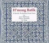 H Mong Batik: A Textile Technique from Laos